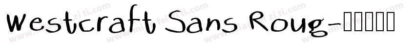 Westcraft Sans Roug字体转换